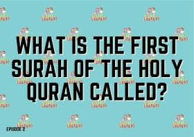 What is the first Surah of the Holy Quran called?